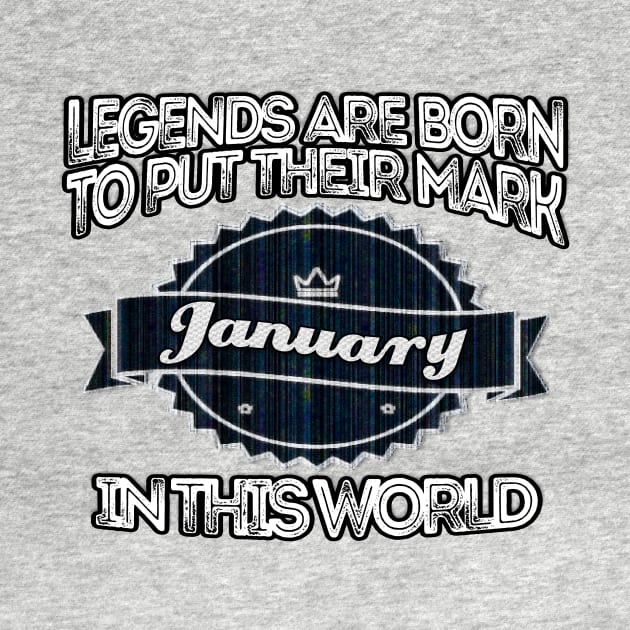 legends-legends are born to put their mark in this world january by INNOVATIVE77TOUCH